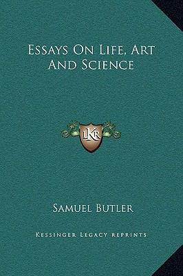 Essays On Life, Art And Science 1169261531 Book Cover