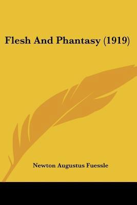 Flesh And Phantasy (1919) 1120620457 Book Cover