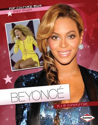 Beyonc?: R & B Superstar 146770234X Book Cover