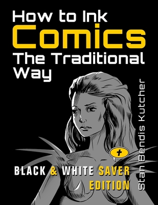 How to Ink Comics: The Traditional Way 1981731059 Book Cover
