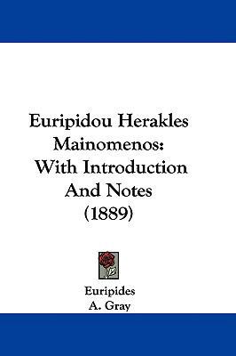 Euripidou Herakles Mainomenos: With Introductio... 1104062321 Book Cover