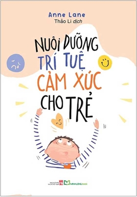 Nurture Your Child's Emotional Intelligence [Vietnamese] 6044727645 Book Cover
