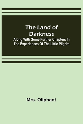 The Land of Darkness: Along with Some Further C... 9356701970 Book Cover