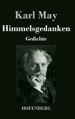 Himmelsgedanken: Gedichte [German] 3843041792 Book Cover