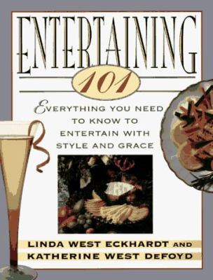 Entertaining 101: Everything You Need to Know t... 0385485425 Book Cover
