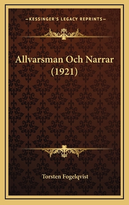 Allvarsman Och Narrar (1921) [Swedish] 116784081X Book Cover