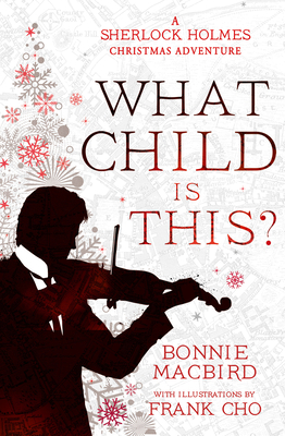 What Child Is This?: A Sherlock Holmes Christma... 0008521344 Book Cover