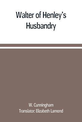 Walter of Henley's Husbandry, together with an ... 9389169135 Book Cover