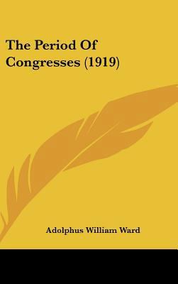The Period of Congresses (1919) 1161925155 Book Cover