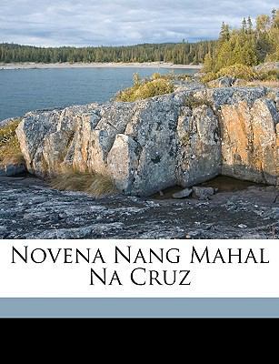 Novena Nang Mahal Na Cruz [Tagalog] 1174222379 Book Cover