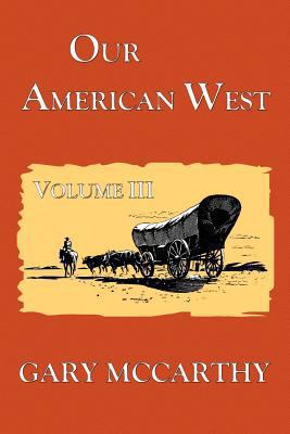 Our American West 1475044666 Book Cover