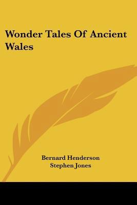 Wonder Tales Of Ancient Wales 0548508747 Book Cover
