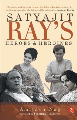 Satyajit Rays Heroes and Heroines 935333344X Book Cover