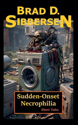 Sudden-Onset Necrophilia B0DP1P1NW6 Book Cover