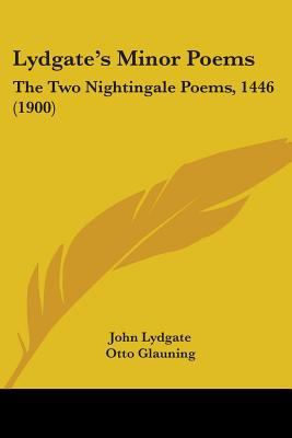 Lydgate's Minor Poems: The Two Nightingale Poem... 0548725667 Book Cover