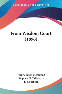 From Wisdom Court (1896) 1436855004 Book Cover