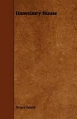 Danesbury House 1444627872 Book Cover