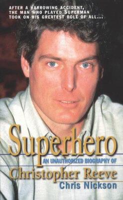 Superhero: A Biography of Christopher Reeve 0312969805 Book Cover