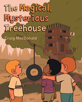 The Magical Mysterious Treehouse 1662478917 Book Cover