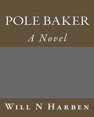 Pole Baker 1533689458 Book Cover