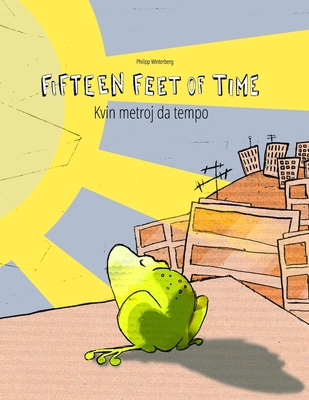 Fifteen Feet of Time/Kvin metroj da tempo: Bili... 1540435695 Book Cover