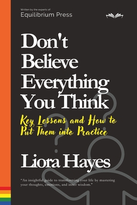 Don't Believe Everything You Think: Key Lessons...            Book Cover