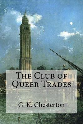 The Club of Queer Trades 1537104357 Book Cover