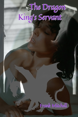 The Dragon King's Servant B0C52MWPLG Book Cover