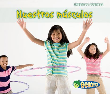 Nuestros M?sculos [Spanish] 1432942980 Book Cover