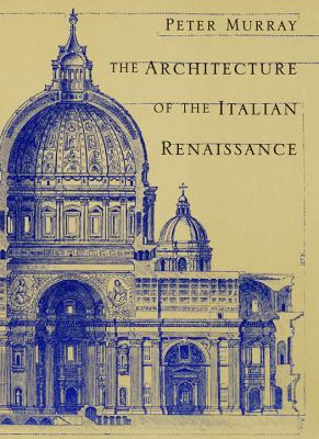 The Architecture of the Italian Renaissance 0805210822 Book Cover