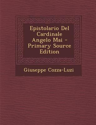 Epistolario del Cardinale Angelo Mai [Italian] 1289357986 Book Cover