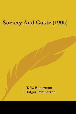 Society And Caste (1905) 0548794650 Book Cover