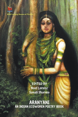 Aranyani-An Indian Ecowomen Poetry Book 9393695792 Book Cover