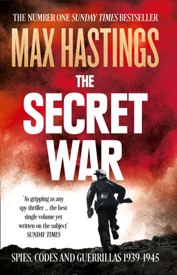 The Secret War : Spies, Codes and Guerrillas 19... 0007503903 Book Cover