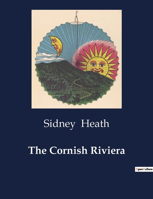 The Cornish Riviera: Exploring the Historical a... B0CTZQ9KBB Book Cover