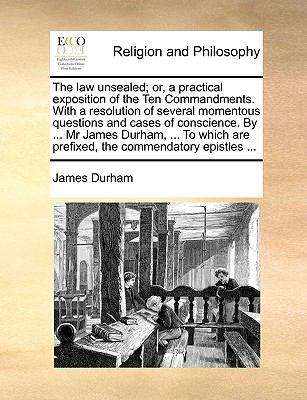 The law unsealed; or, a practical exposition of... 1170580475 Book Cover