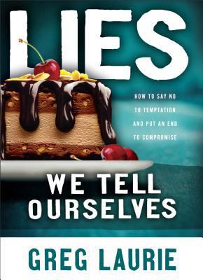 Lies We Tell Ourselves 0801017793 Book Cover