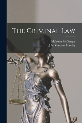 The Criminal Law 1016965869 Book Cover