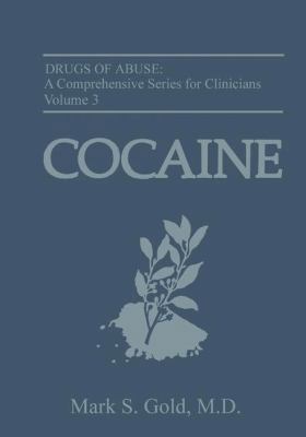 Cocaine (Drugs of Abuse: A Comprehensive Series... 0306443864 Book Cover