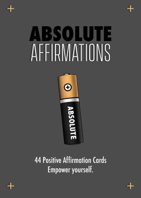 Absolute Affirmations: 44 Positive Affirmation Cards 1732252068 Book Cover