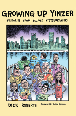 Growing Up Yinzer: Memories from Beloved Pittsb... 1467152048 Book Cover