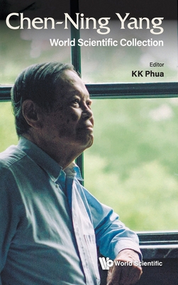 Chen-Ning Yang: World Scientific Collection 9819826624 Book Cover