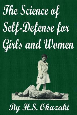 The Science of Self Defense for Girls and Women 198637095X Book Cover