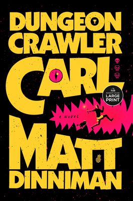 Dungeon Crawler Carl [Large Print] B0F659XPN2 Book Cover