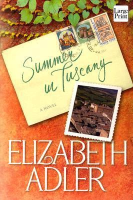 Summer in Tuscany [Large Print] 1587242567 Book Cover