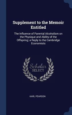 Supplement to the Memoir Entitled: The Influenc... 1296946967 Book Cover