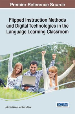 Flipped Instruction Methods and Digital Technol... 1522508244 Book Cover