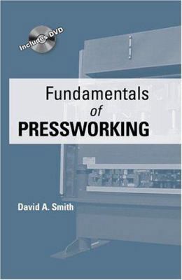 Fundamentals of Pressworking 0872634493 Book Cover