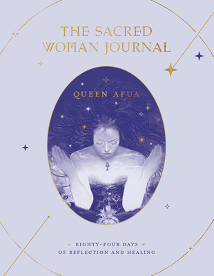 The Sacred Woman Journal: Eighty-Four Days of R... 0593235975 Book Cover