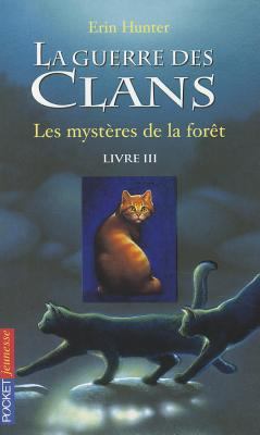 Guerre Clans T3 Mysteres Foret [French] 226617892X Book Cover